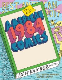 Book Cover for The Best American Comics 2017. Best American Comics by Ben Katchor, Bill Kartalopoulos