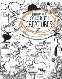 Book Cover for Draw It! Color It! Creatures by Houghton Mifflin Harcourt