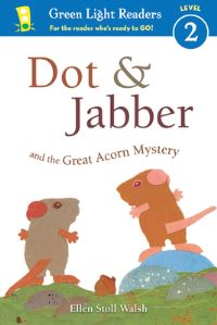 Book Cover for Dot & Jabber and the Great Acorn Mystery by Ellen Stoll Walsh