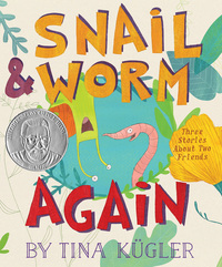 Book Cover for Snail & Worm, Again by Tina Kügler