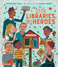 Book Cover for Little Libraries, Big Heroes by Miranda Paul