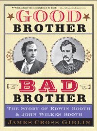 Book Cover for Good Brother, Bad Brother by James Cross Giblin