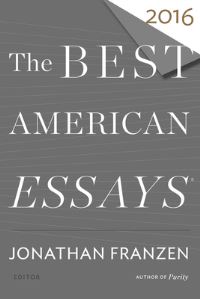 Book Cover for The Best American Essays 2016. Best American Essays by Jonathan Franzen, Robert Atwan
