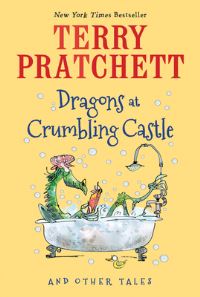 Book Cover for Dragons at Crumbling Castle by Terry Pratchett