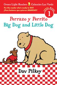Book Cover for Perrazo Y Perrito/Big Dog and Little Dog Bilingual (Reader) by Dav Pilkey