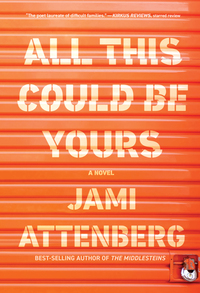 Book Cover for All This Could Be Yours by Jami Attenberg