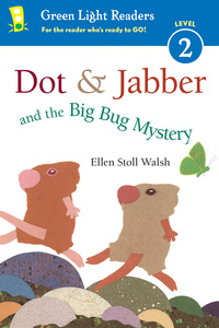 Book Cover for Dot & Jabber and the Big Bug Mystery by Ellen Stoll Walsh