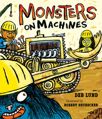 Book Cover for Monsters on Machines by Deb Lund
