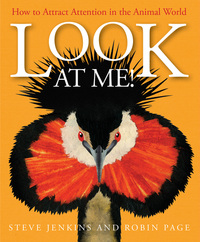 Book Cover for Look at Me! by Steve Jenkins, Robin Page