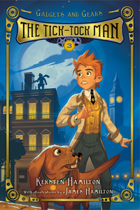 Book Cover for The Tick-Tock Man by Kersten Hamilton