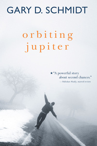 Book Cover for Orbiting Jupiter by Gary D. Schmidt