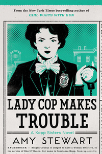 Book Cover for Lady Cop Makes Trouble by Amy Stewart