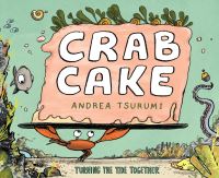 Book Cover for Crab Cake by Andrea Tsurumi