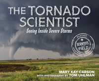 Book Cover for The Tornado Scientist by Mary Kay Carson