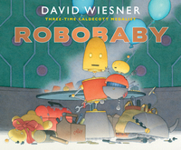 Book Cover for Robobaby by David Wiesner