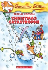 Book Cover for Christmas Catastrophe (Geronimo Stilton Special Edition) by Geronimo Stilton