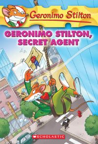 Book Cover for Geronimo Stilton, Secret Agent (Geronimo Stilton #34) by Geronimo Stilton