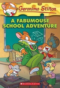 Book Cover for A Fabumouse School Adventure by Geronimo Stilton