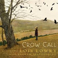 Book Cover for Crow Call by Lois Lowry, Bagram Ibatoulline