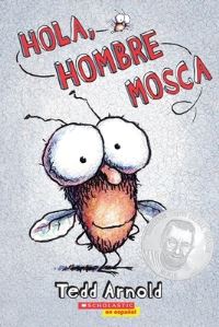 Book Cover for Hola, Hombre Mosca (Hi, Fly Guy) by Tedd Arnold