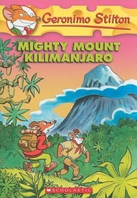 Book Cover for Mighty Mount Kilimanjaro by Lorenzo Chiavini, Roberto Ronchi, Silvia Bigolin