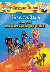Book Cover for Thea Stilton and the Mountain of Fire by Thea Stilton, Manuela Razzi, Ketty Formaggio, Massimo Asaro