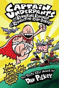 Book Cover for Captain Underpants and the Revolting Revenge of the Radioactive Robo-Boxers by Dav Pilkey