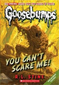 Book Cover for You Can't Scare Me! (Classic Goosebumps #17) by Trudy Harris, Jay Harris, Paige Keiser