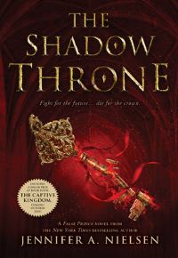Book Cover for The Shadow Throne (The Ascendance Series, Book 3) by Jennifer A Nielsen