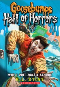 Book Cover for Why I Quit Zombie School by R L Stine