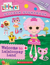 Book Cover for Welcome to Lalaloopsy Land by Samantha Brooke