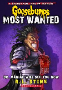 Book Cover for Dr. Maniac Will See You Now (Goosebumps Most Wanted #5) by R L Stine