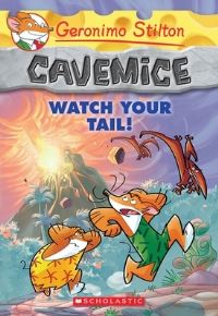 Book Cover for Cavemice. 2 Watch Your Tail! by Geronimo Stilton