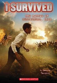 Book Cover for I Survived the Battle of Gettysburg, 1863 by Lauren Tarshis, Scott Dawson