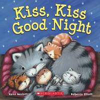 Book Cover for Kiss, Kiss Good Night by Kenn Nesbitt