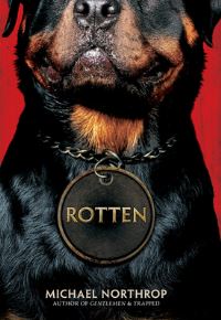 Book Cover for Rotten by Michael Northrop