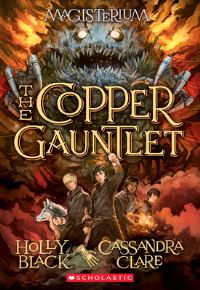 Book Cover for The Copper Gauntlet (Magisterium #2) by Holly Black, Cassandra Clare