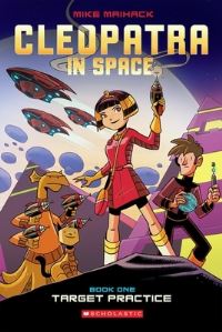 Book Cover for Target Practice: A Graphic Novel (Cleopatra in Space #1) by Mike Maihack