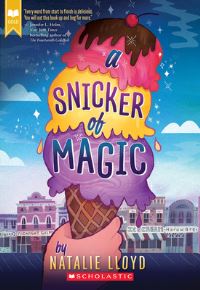 Book Cover for A Snicker of Magic (Scholastic Gold) by Natalie Lloyd