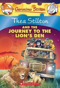 Book Cover for Thea Stilton and the Journey to the Lion's Den by Thea Stilton