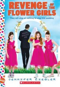 Book Cover for Revenge of the Flower Girls: by Jennifer Ziegler