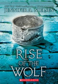 Book Cover for Rise of the Wolf (Mark of the Thief, Book 2) by Jennifer A Nielsen