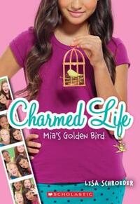 Book Cover for Mia's Golden Bird (Charmed Life #2) by Stephanie Clarkson