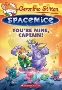 Book Cover for You're Mine, Captain! by Geronimo Stilton, Daniele Verzini