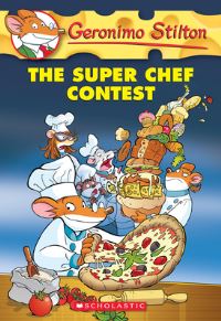 Book Cover for The Super Chef Contest by Geronimo Stilton, Carolina Livio, Christian Aliprandi