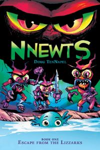 Book Cover for Escape from the Lizzarks: A Graphic Novel (Nnewts #1) by Doug TenNapel