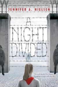 Book Cover for A Night Divided by Jennifer A Nielsen