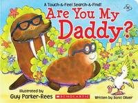 Book Cover for Are You My Daddy? by Ilanit Oliver