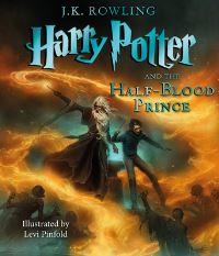 Book Cover for Harry Potter and the Half-Blood Prince: The Illustrated Edition (Harry Potter, Book 6) by J K Rowling