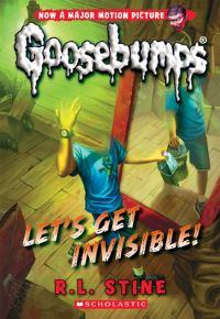 Book Cover for Let's Get Invisible! (Classic Goosebumps #24) by R L Stine